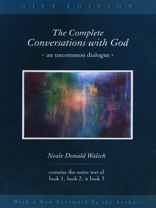 Title details for The Complete Conversations with God by Neale Donald Walsch - Available